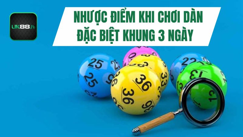 Nhược điểm của dàn đặc biệt khung 3 ngày