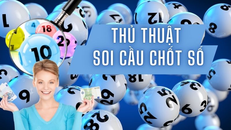 Tổng hợp thủ thuật soi cầu hiệu quả