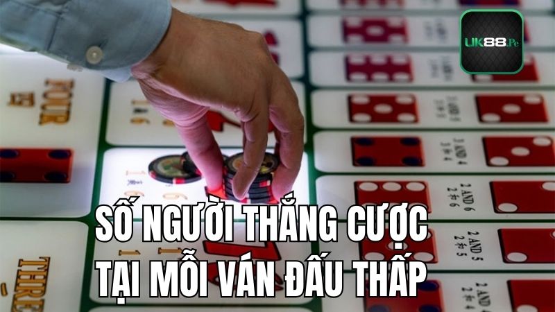 Số người thắng rất ít 