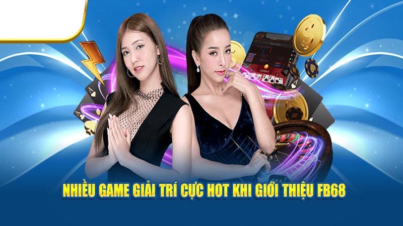 Giới thiệu FB68 – Các dịch vụ chuẩn 5 sao có trên hệ thống